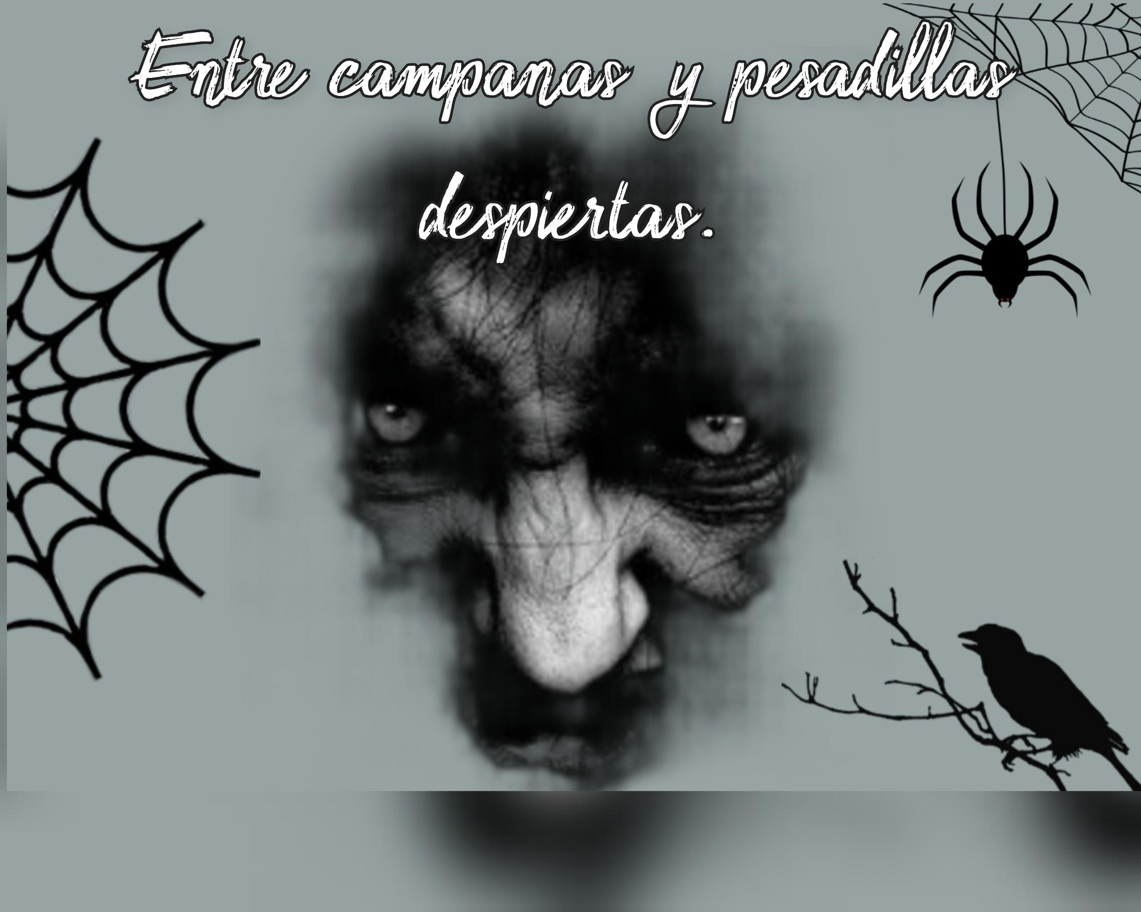 Entre campanas y pesadillas despiertas.