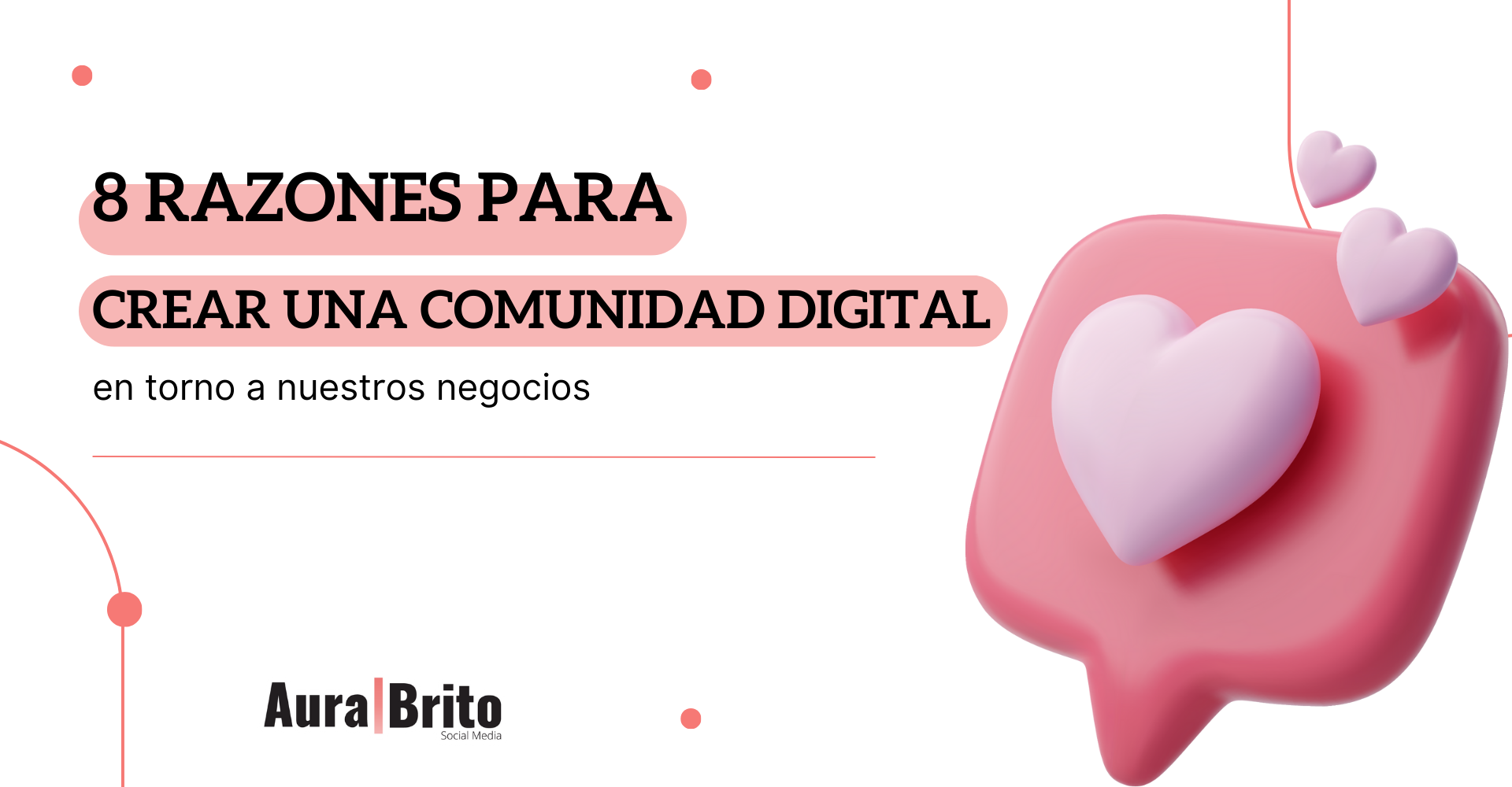 8 Razones por las cuales es importante crear una comunidad digital en torno a nuestros negocios