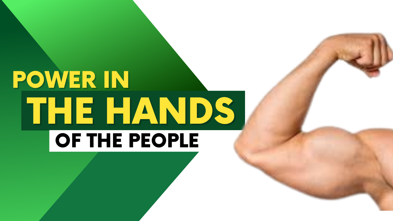 My Manifesto for Power in the Hands of the People