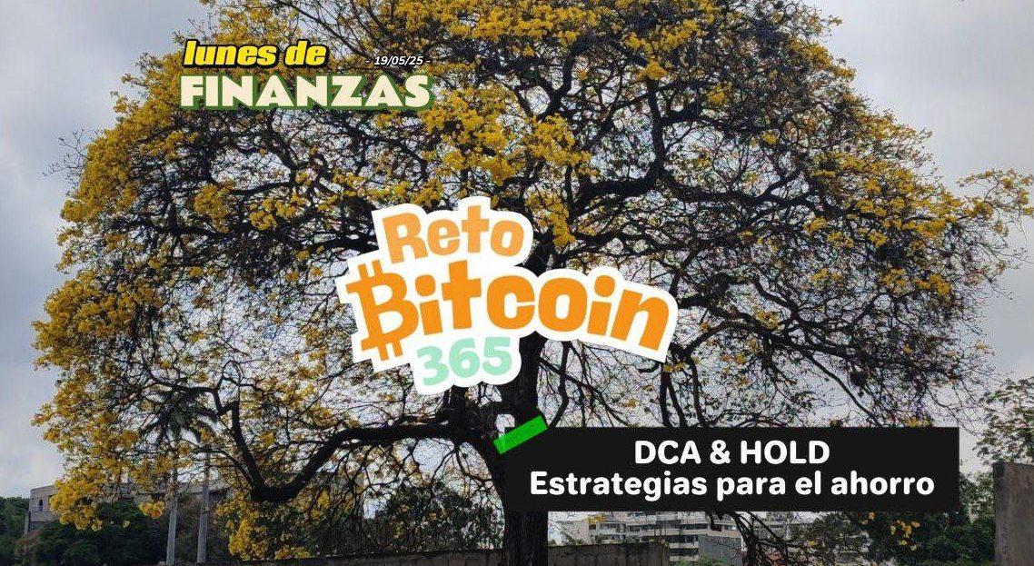Aprende, ahorra, invierte: Criptoeducación y el Reto Bitcoin 365 | Lunes de Finanzas #009