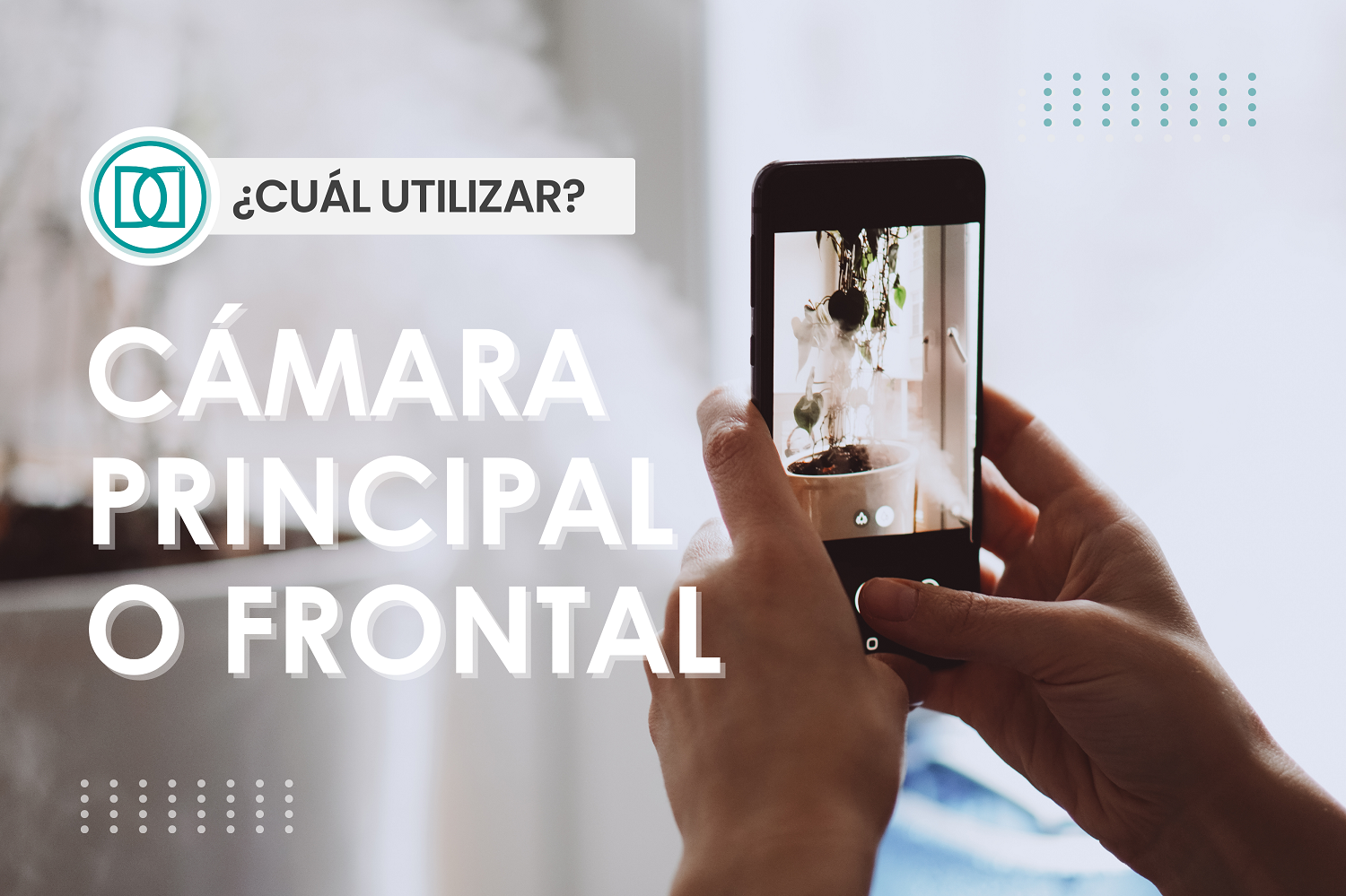 Cámara principal o frontal