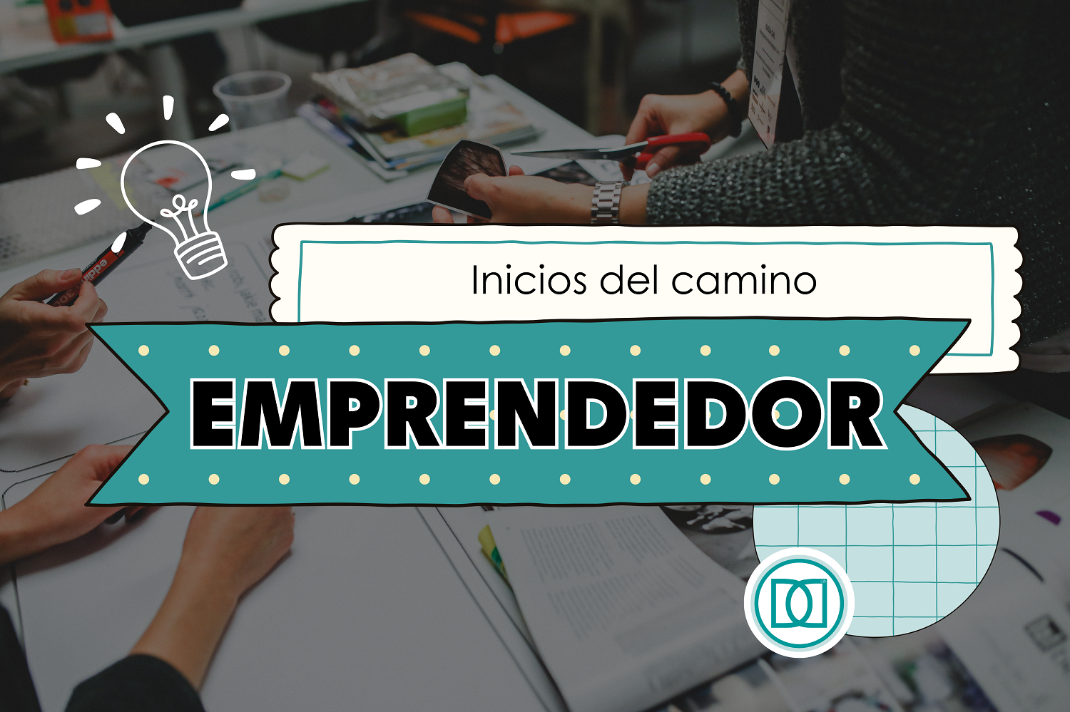 Inicios del camino emprendedor