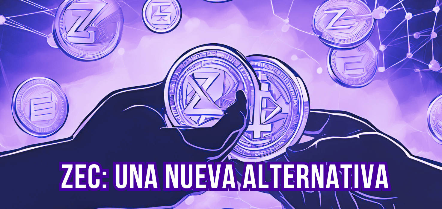 ZEC: Una Nueva Alternativa