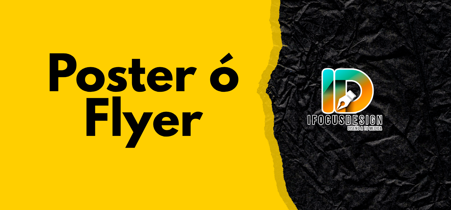Póster vs Flyer: ¿Cuál elegir en diseño gráfico?