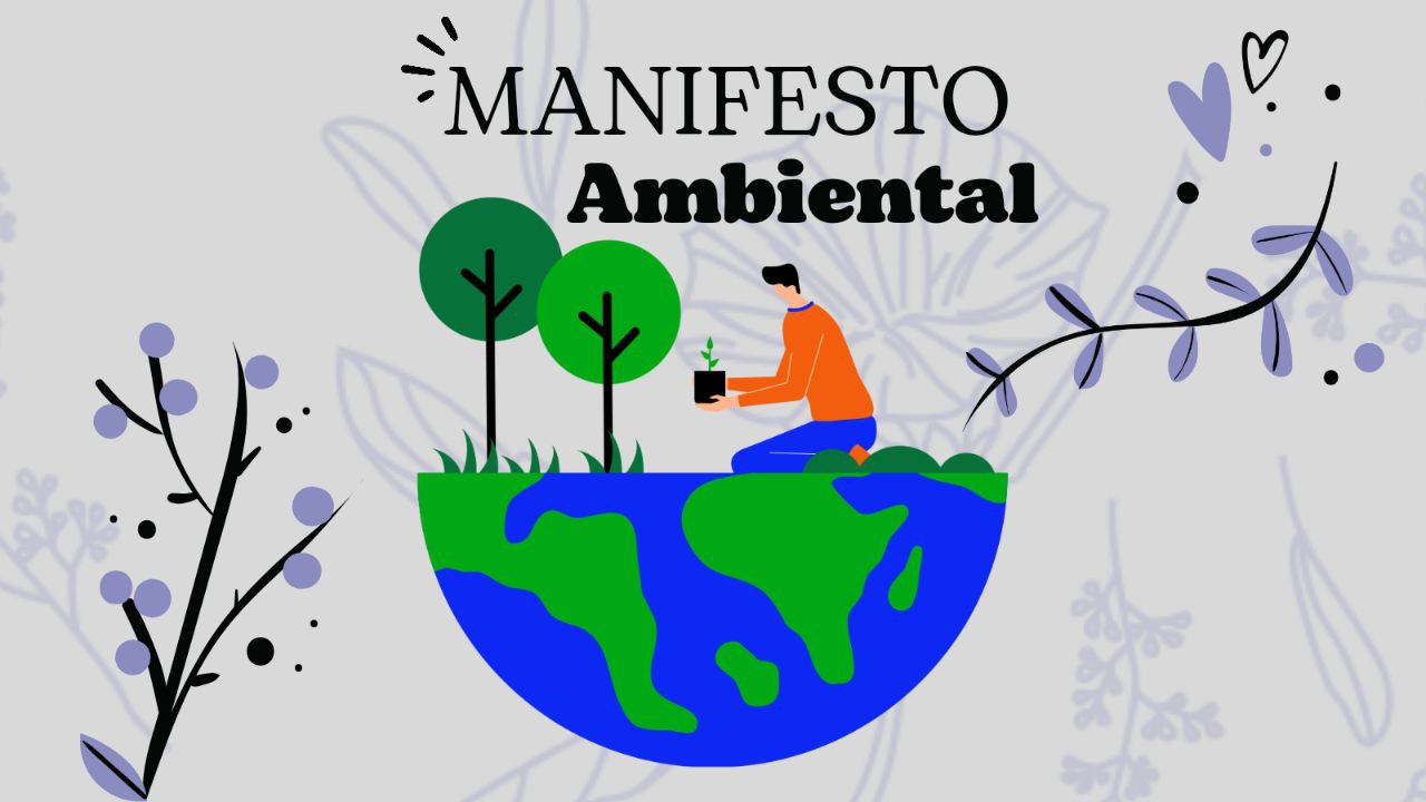 Manifesto Ambiental: Em defesa do nosso planeta