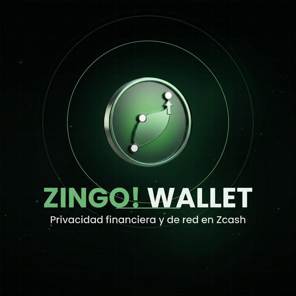 Zingo! Wallet: Experiencia móvil y privacidad absoluta en Zcash.
