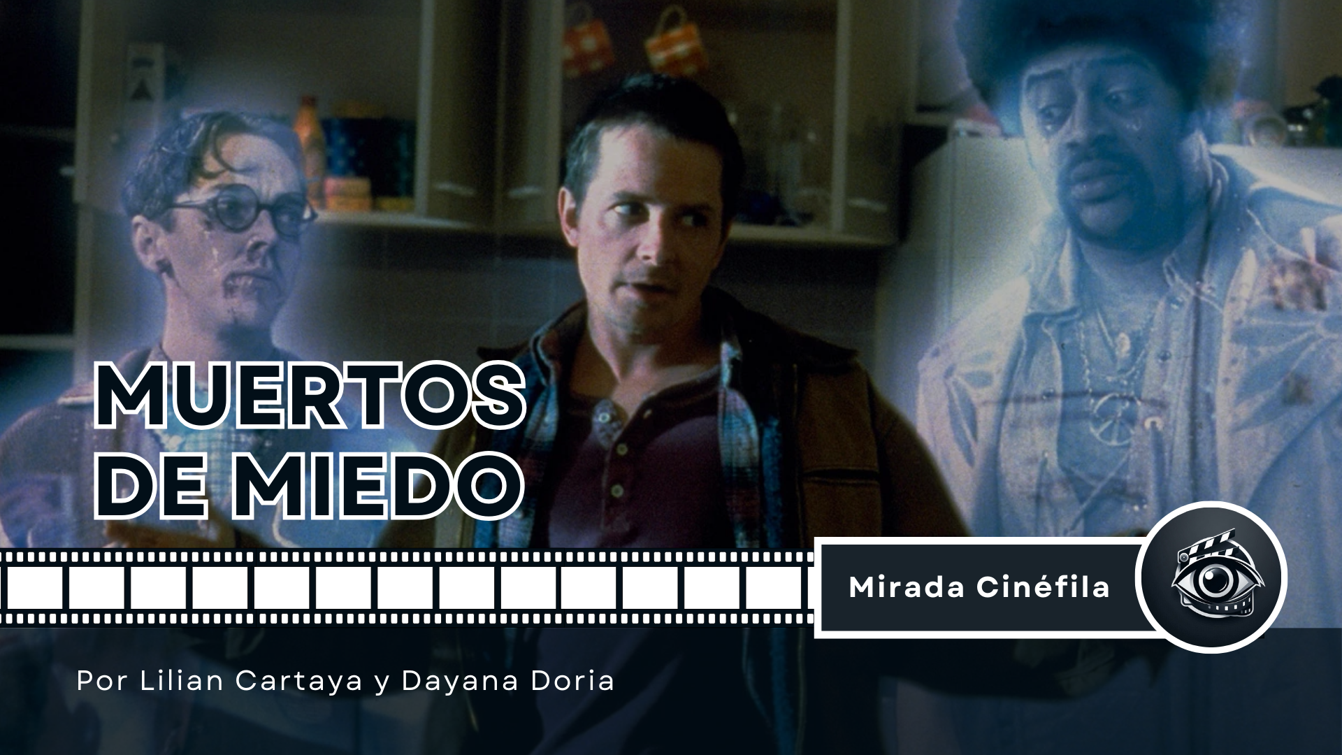 Muertos de miedo