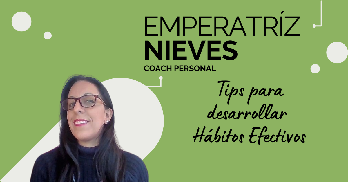 Tips para desarrollar Hábitos Efectivos