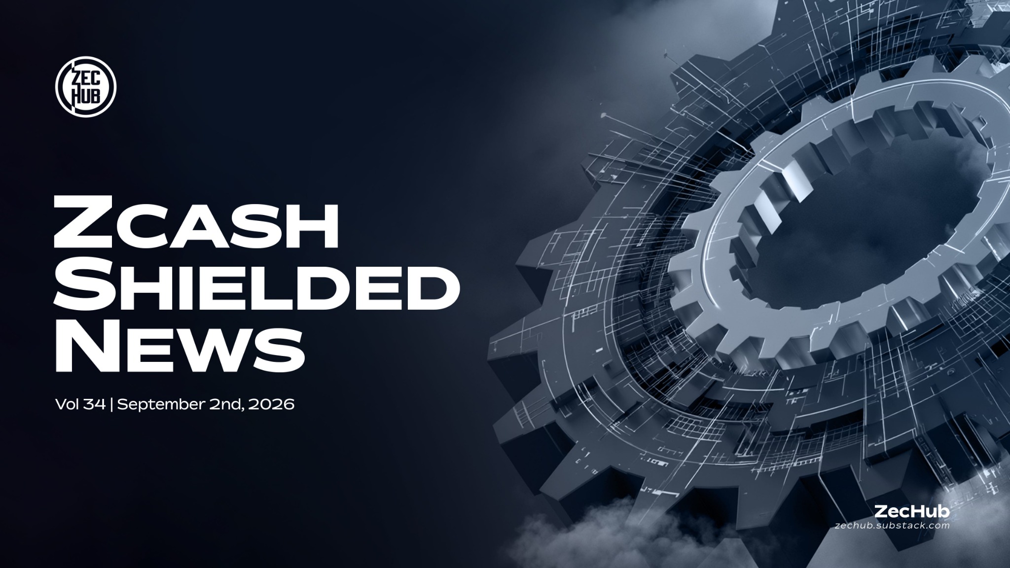 Zcash Shielded News | Vol.34