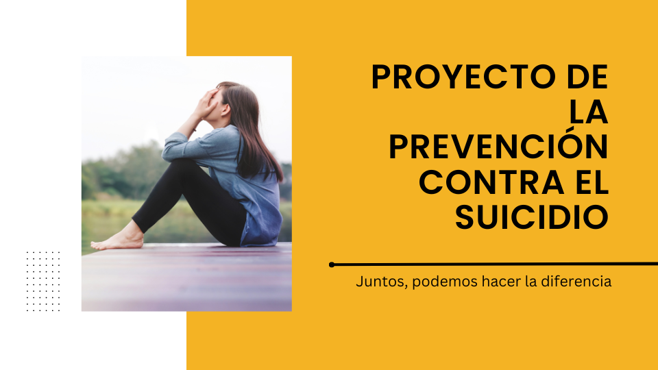 Proyecto de la prevención contra el suicidio