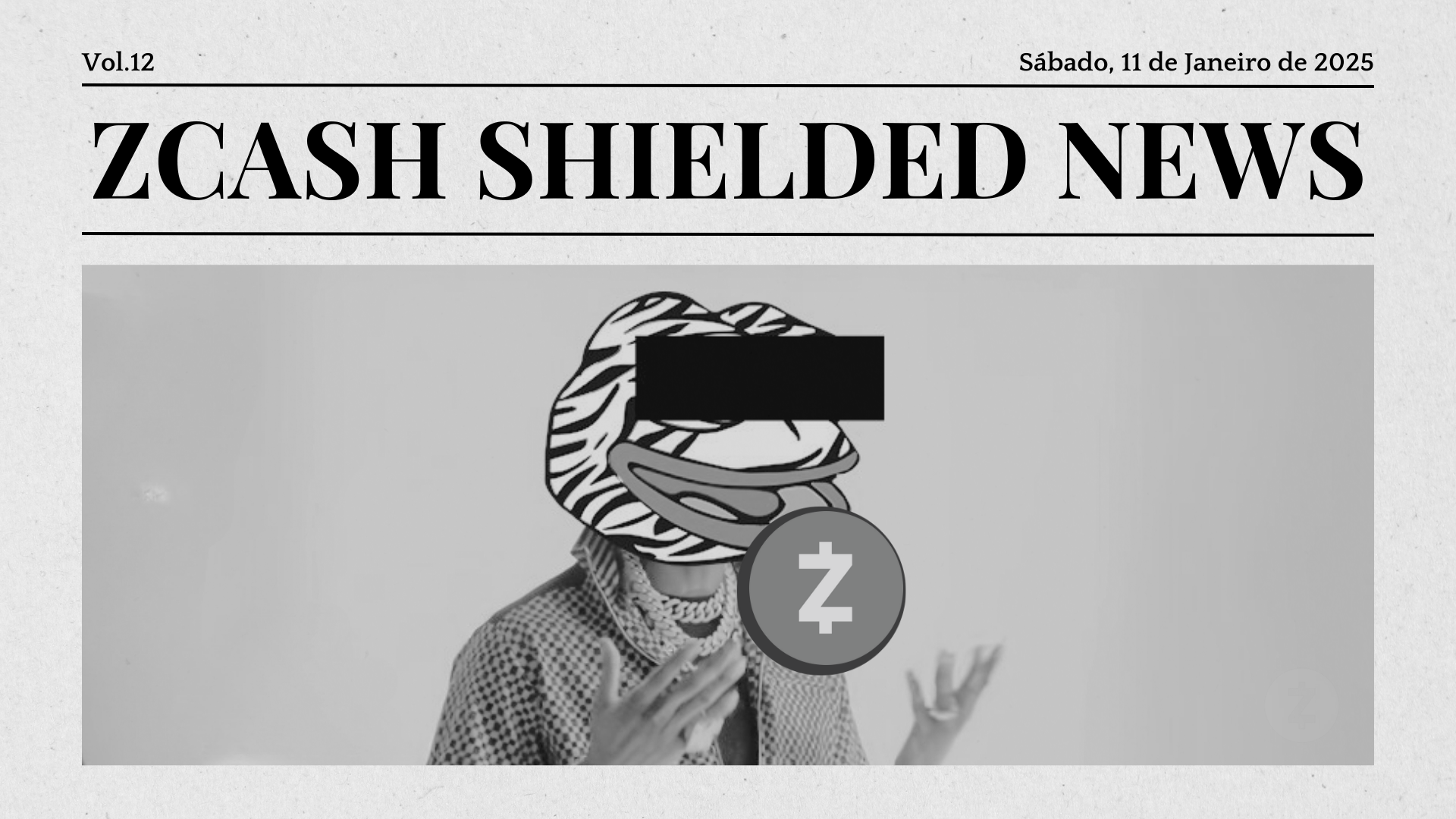 Zcash Shielded News | Vol. 12