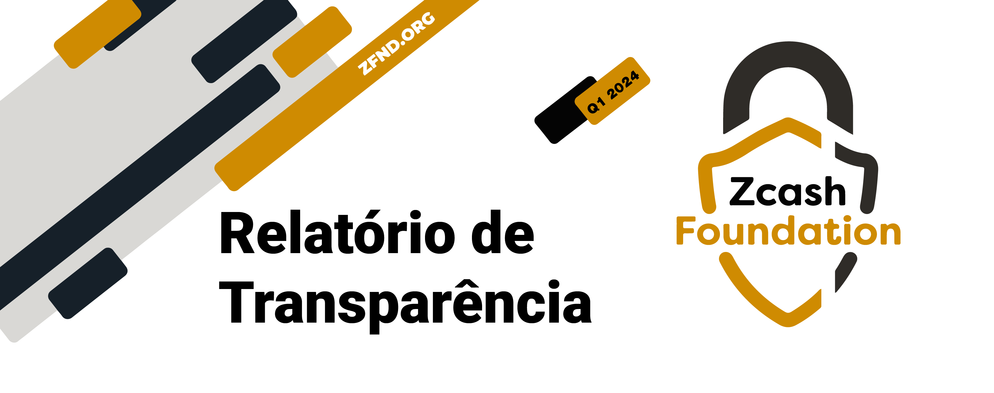 Zcash Foundation - Relatório de Transparência Q1 2024