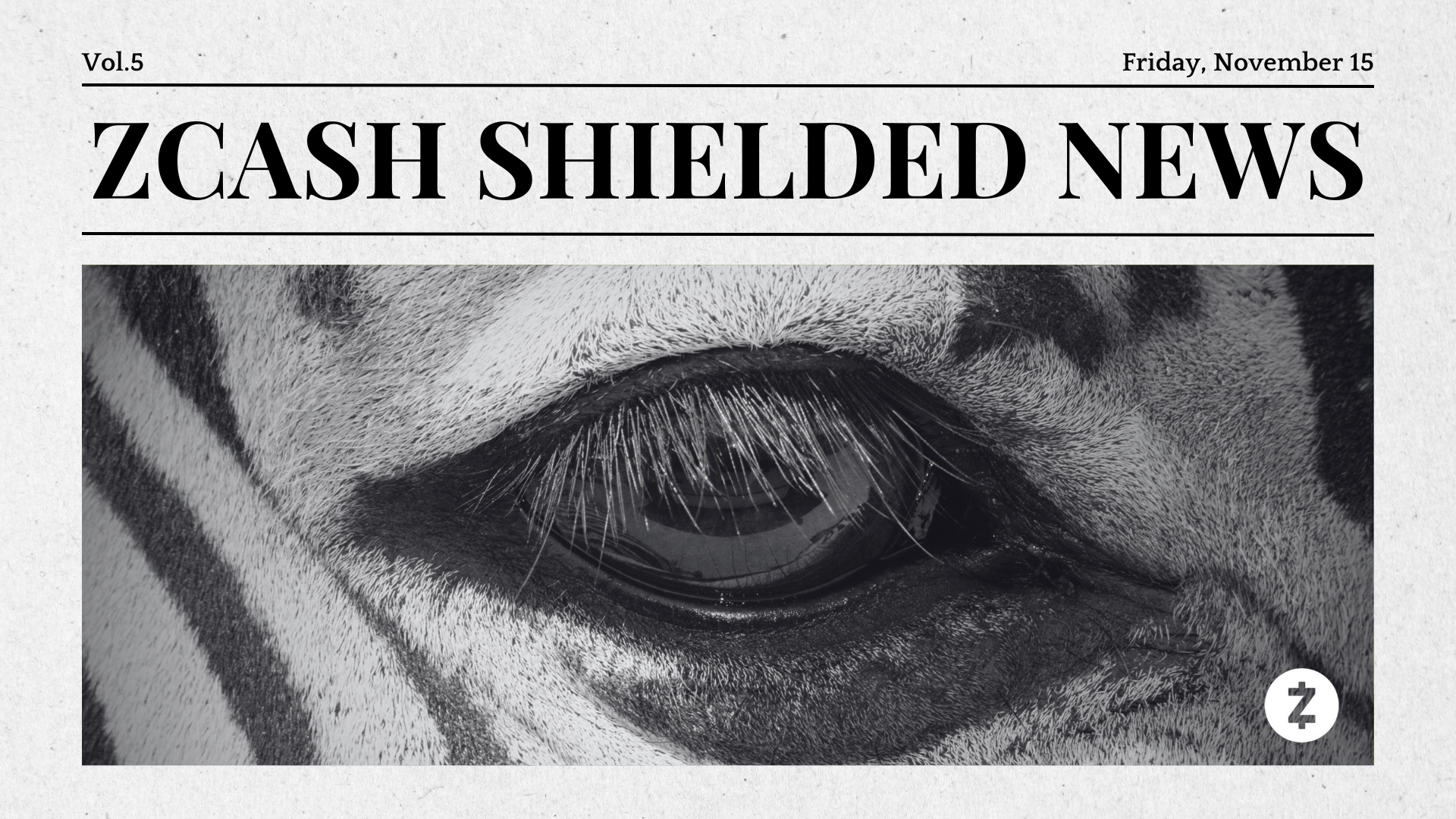 Zcash Shielded News | Vol.5