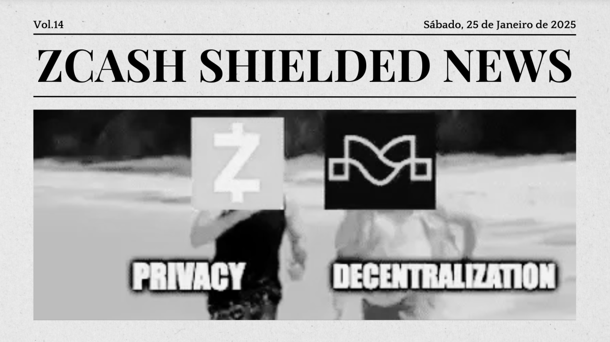 Zcash Shielded News | Vol.14