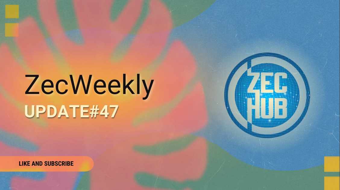 ZecWeekly #47 - Zcash Foundation lança Zebra 1.0.0, ECC disponibiliza nova versão do Zcashd 5.6.0, ZCG e muito mais!