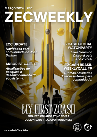 ZecWeekly #85 - Proposta para integrar uma carteira no FROST, Atualizações de P&D da Arborist Call 72 & muito mais