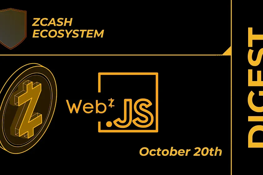 Zcash Ecosystem Digest | 20 de Outubro