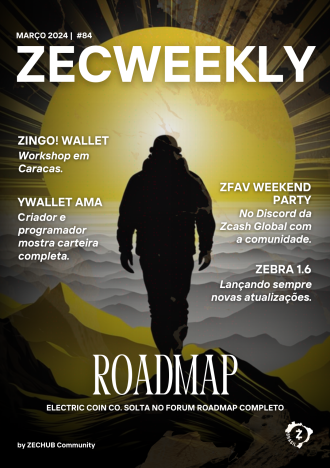 ZecWeekly #84 - Roadmapp ECC, Zebra 1.4.0, Zingo em Caracas, ZF Audio Visual Club & Zcash Media & muito mais