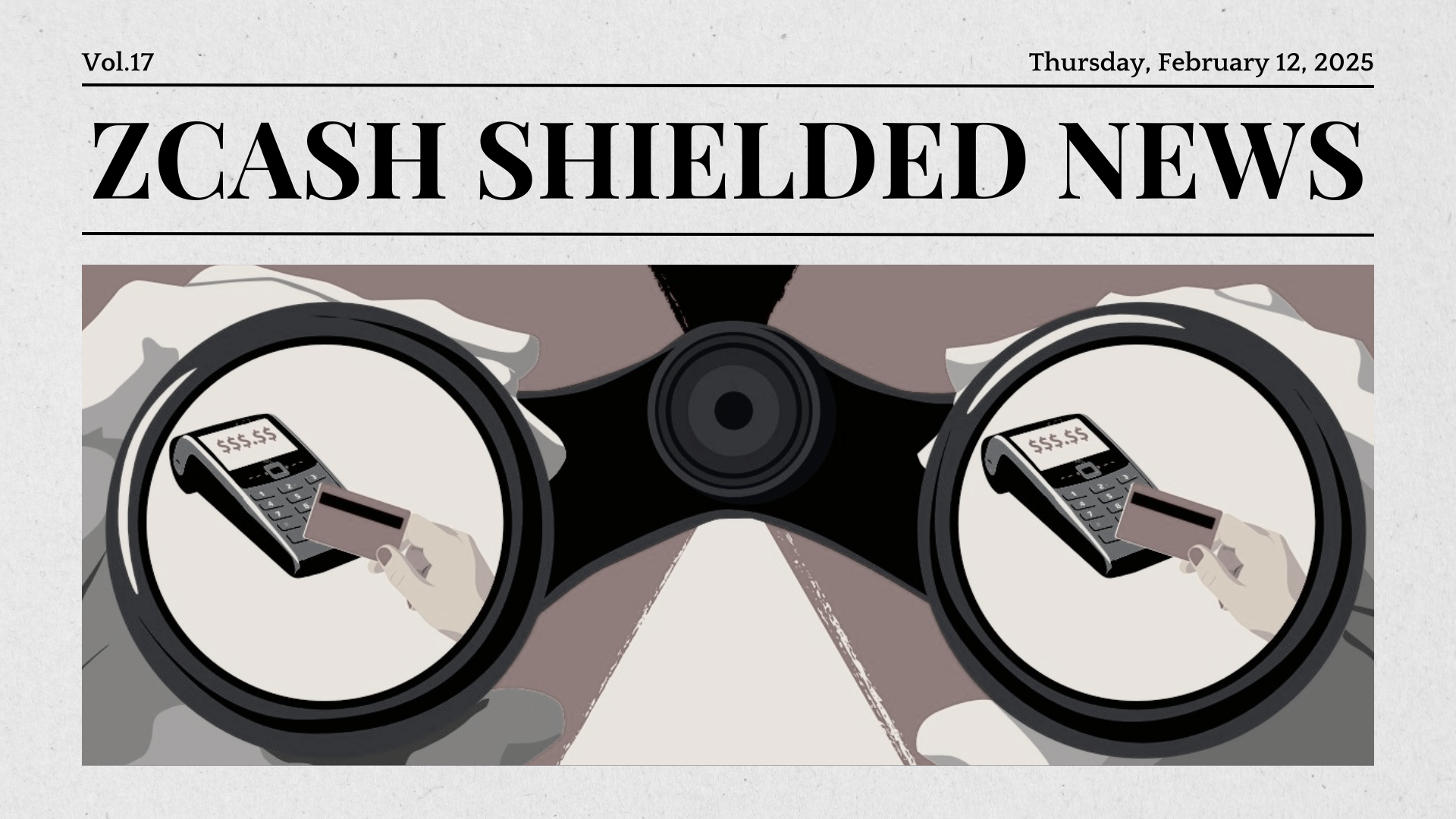 Zcash Shielded News | Vol.17