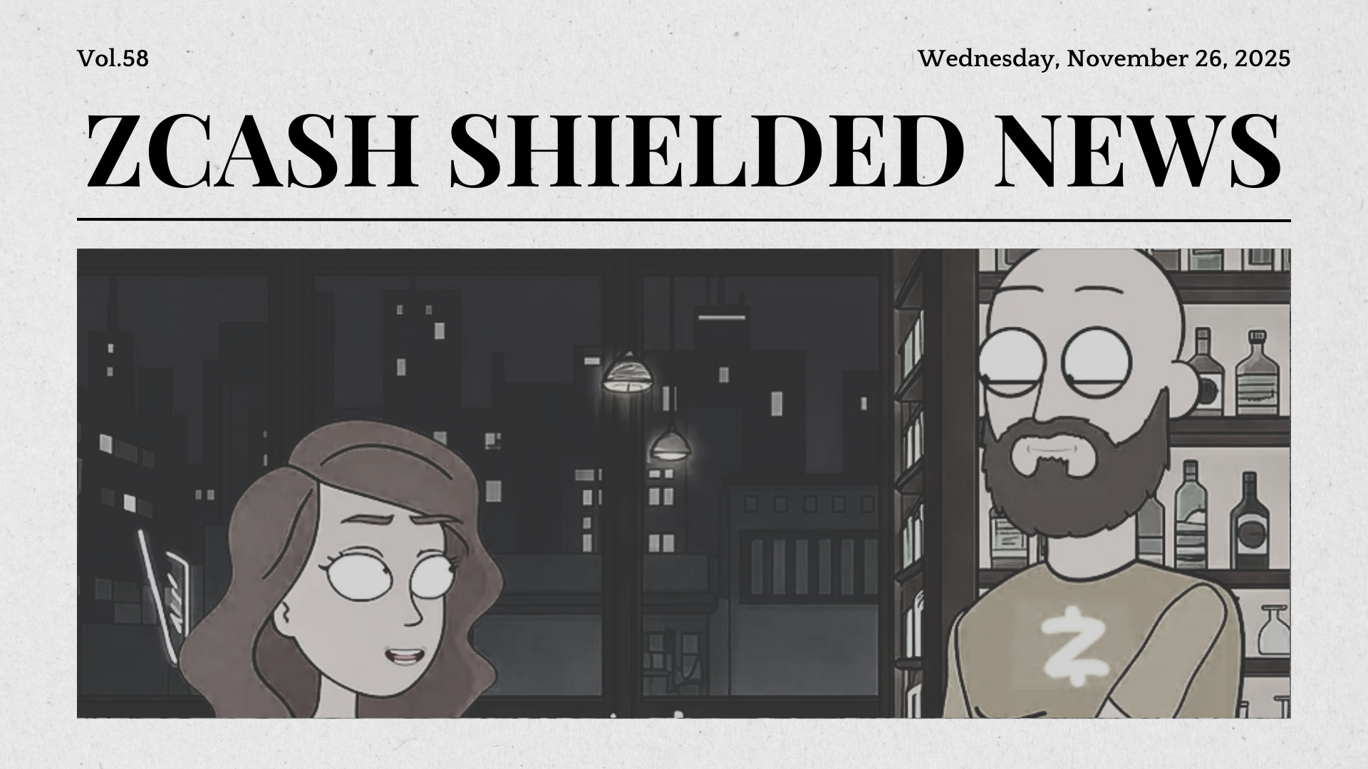 Zcash Shielded News | Vol.58