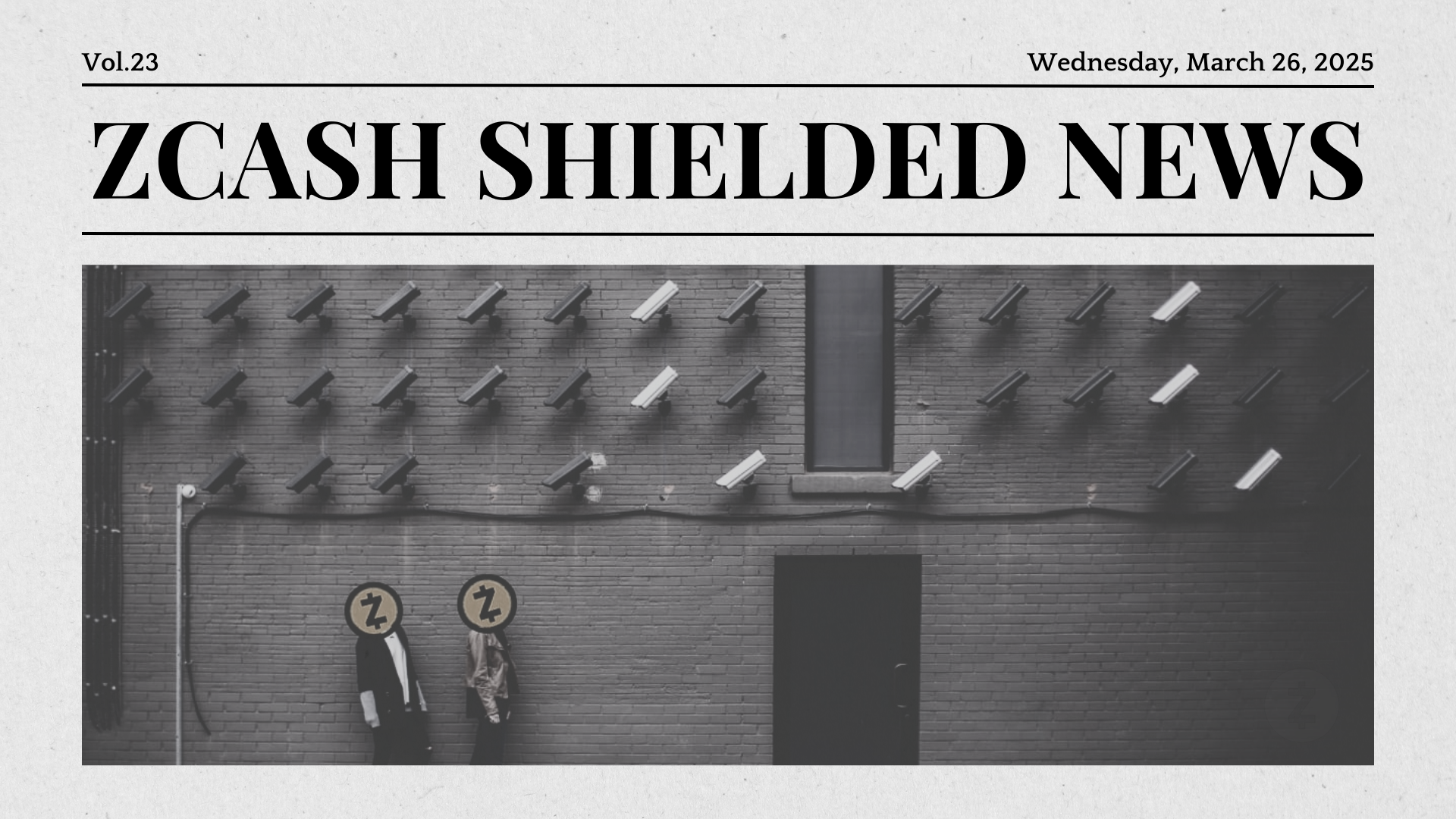Zcash Shielded News | Vol.23