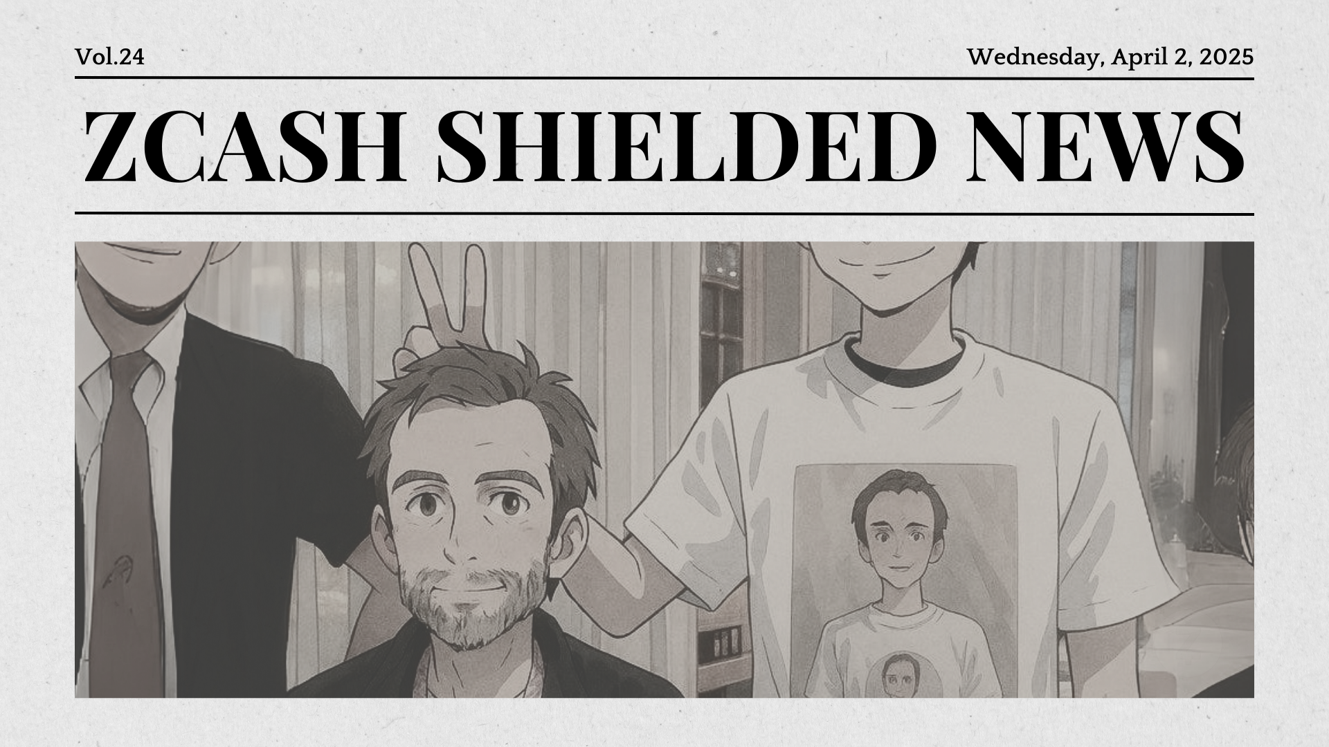 Zcash Shielded News | Vol.24