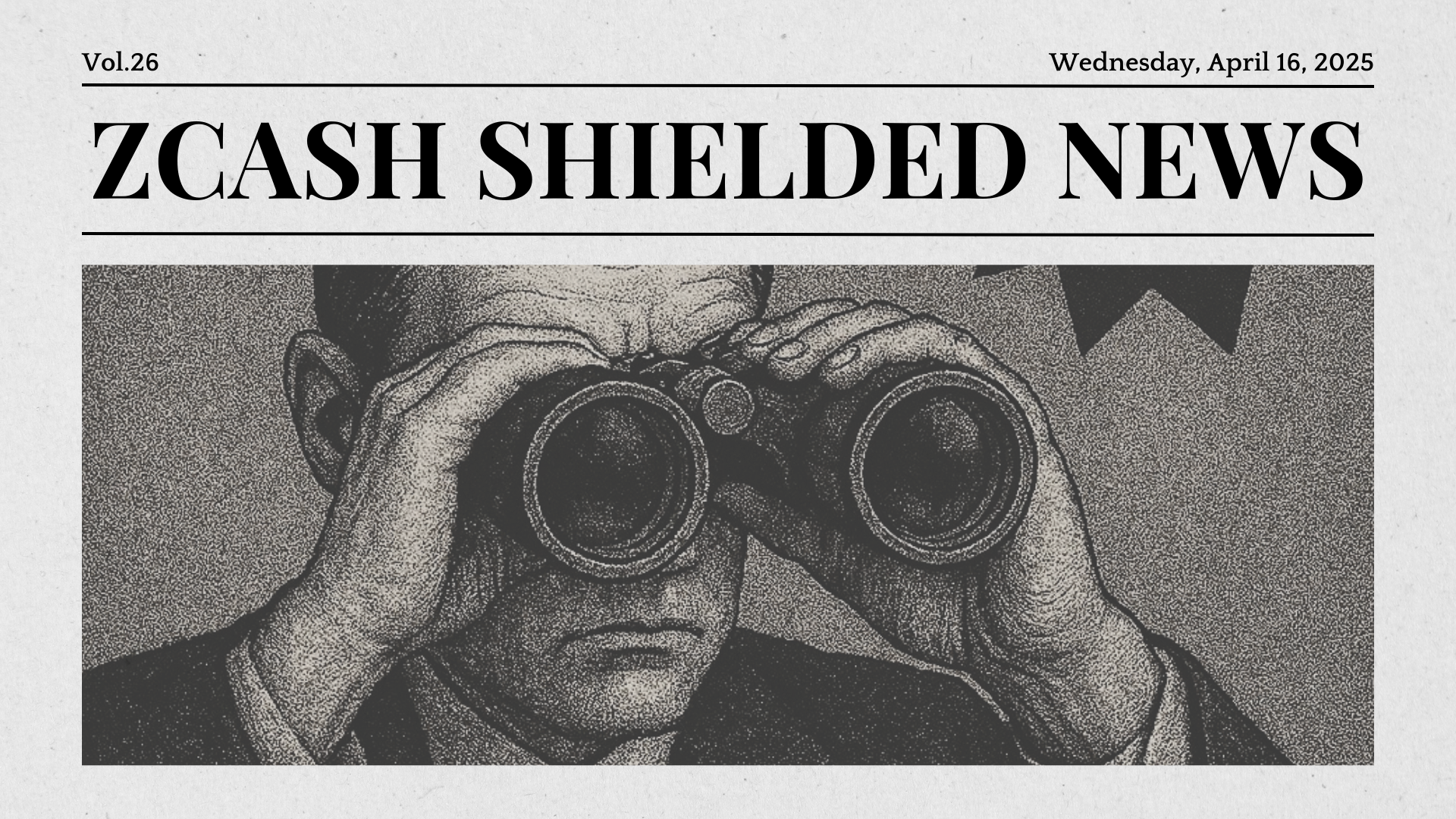 Zcash Shielded News | Vol.26