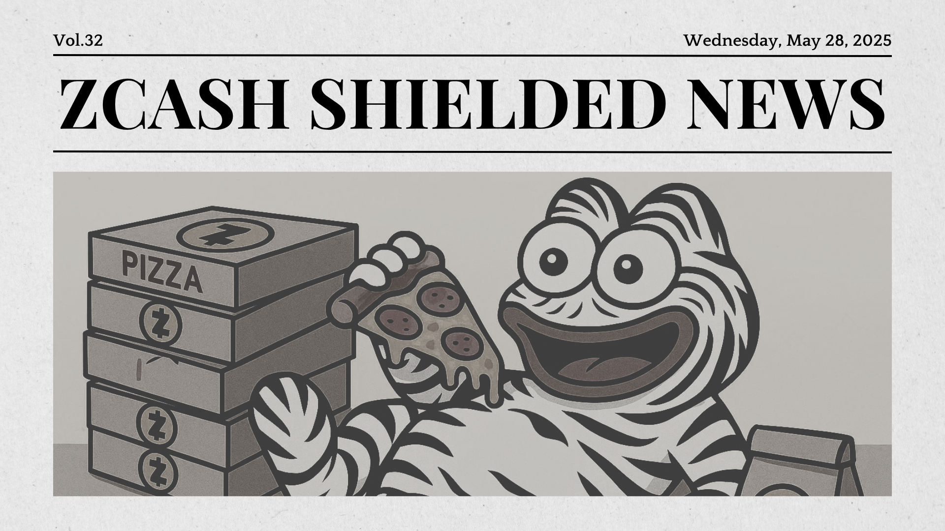 Zcash Shielded News | Vol.32 ⓩ