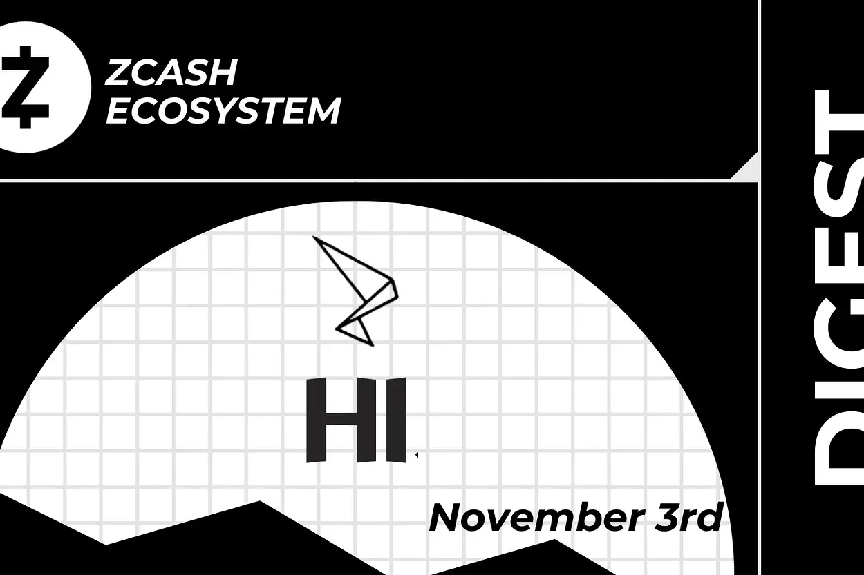 Zcash Ecosystem Digest | November 3rd