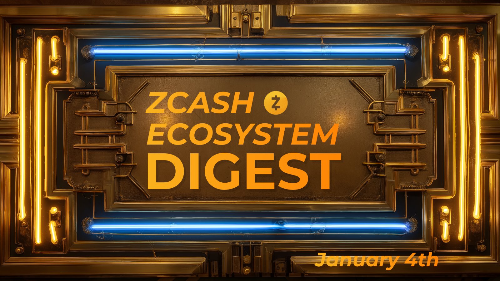 Zcash Ecosystem Digest | January 4th