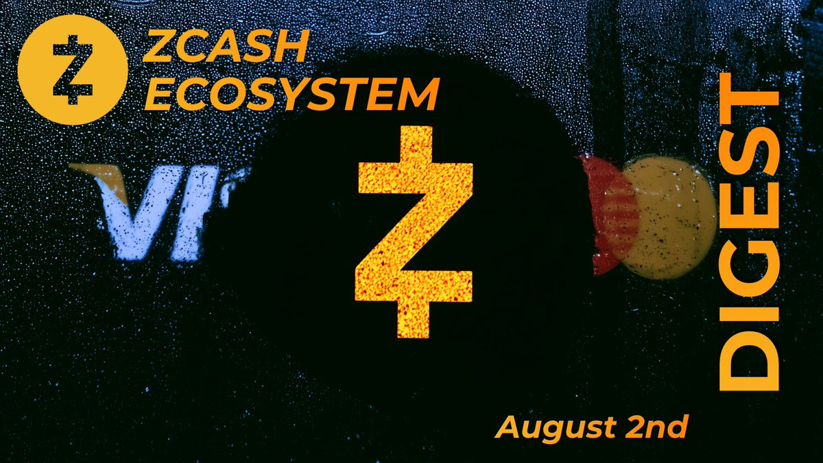 Zcash Ecosystem Digest | August 2nd