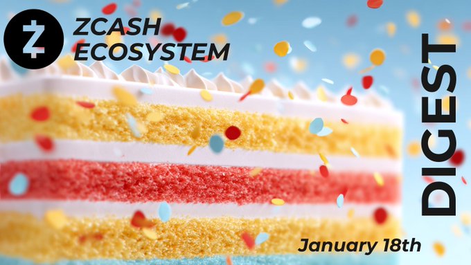 Zcash Ecosystem Digest | January 18th