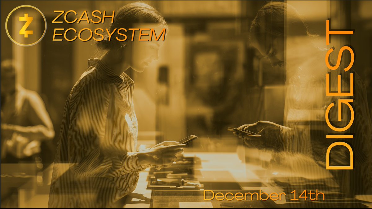 Zcash Ecosystem Digest | December 14th
