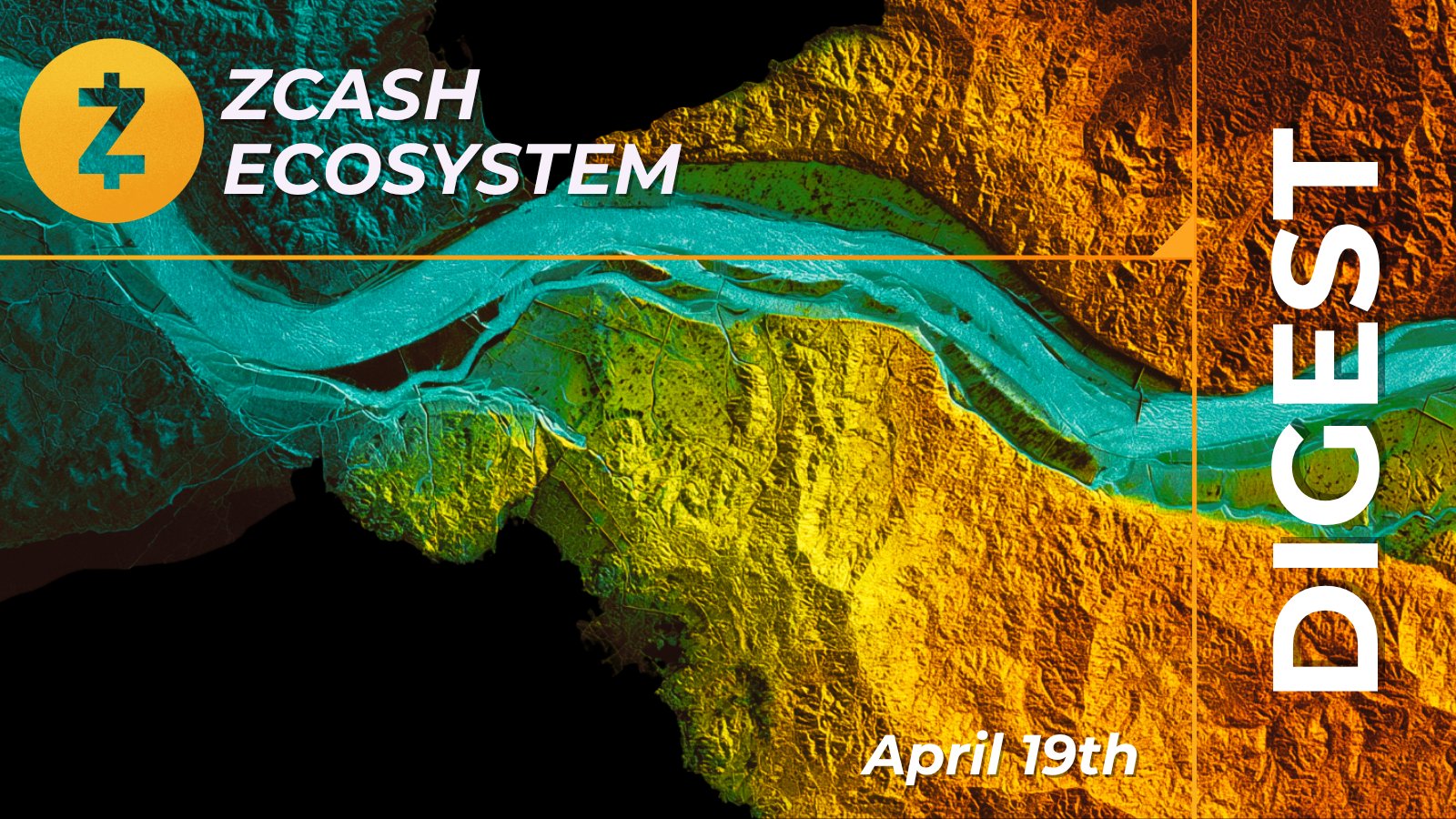 Zcash Ecosystem Digest | April 19th
