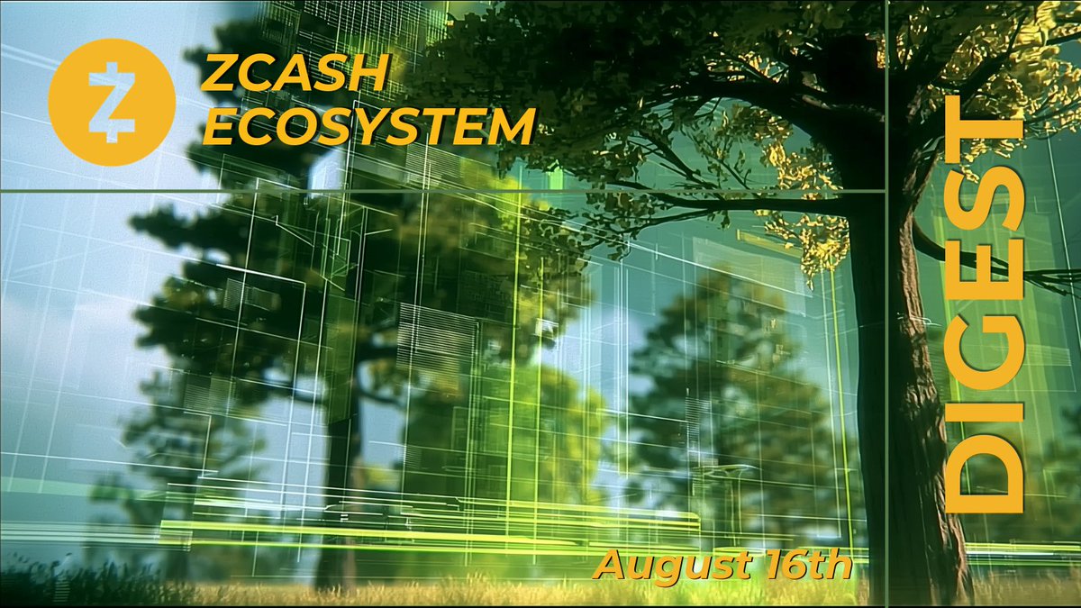Zcash Ecosystem Digest | August 16th