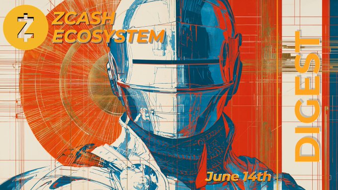 Zcash Ecosystem Digest | June 14th