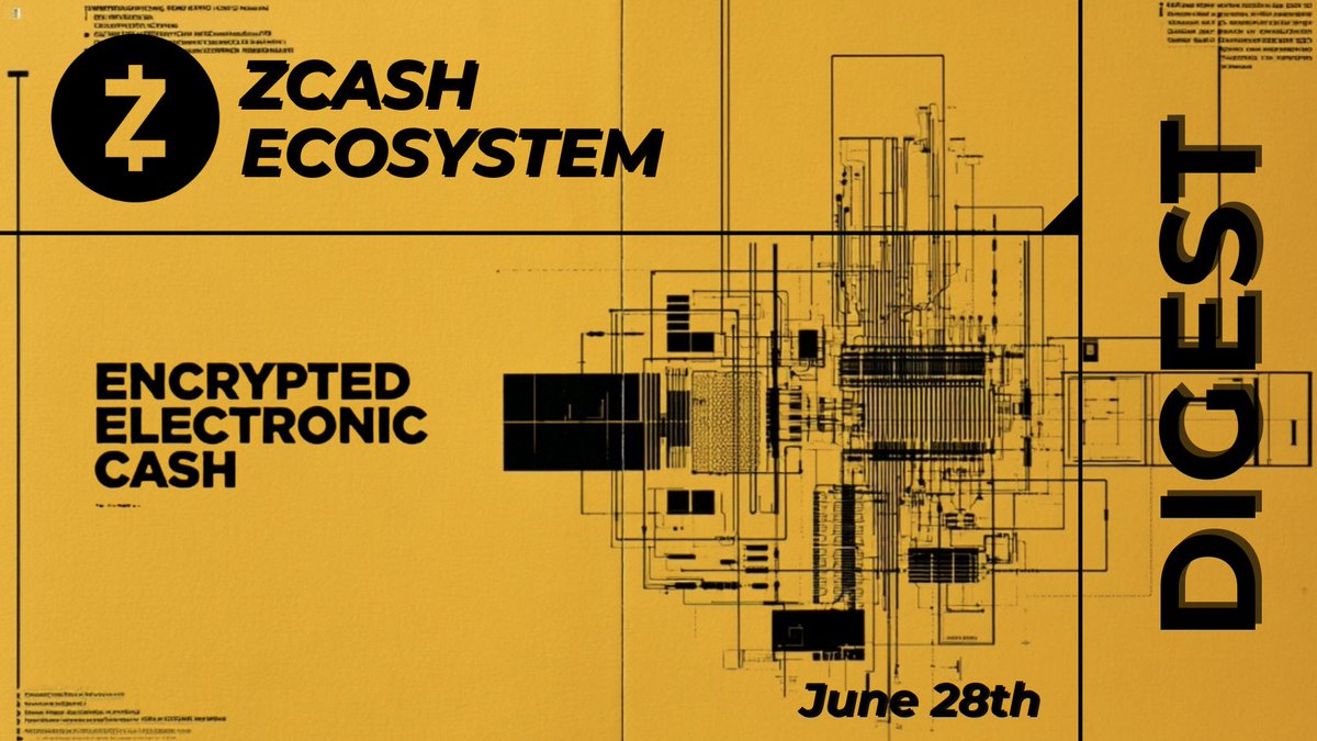 Zcash Ecosystem Digest | June 28th
