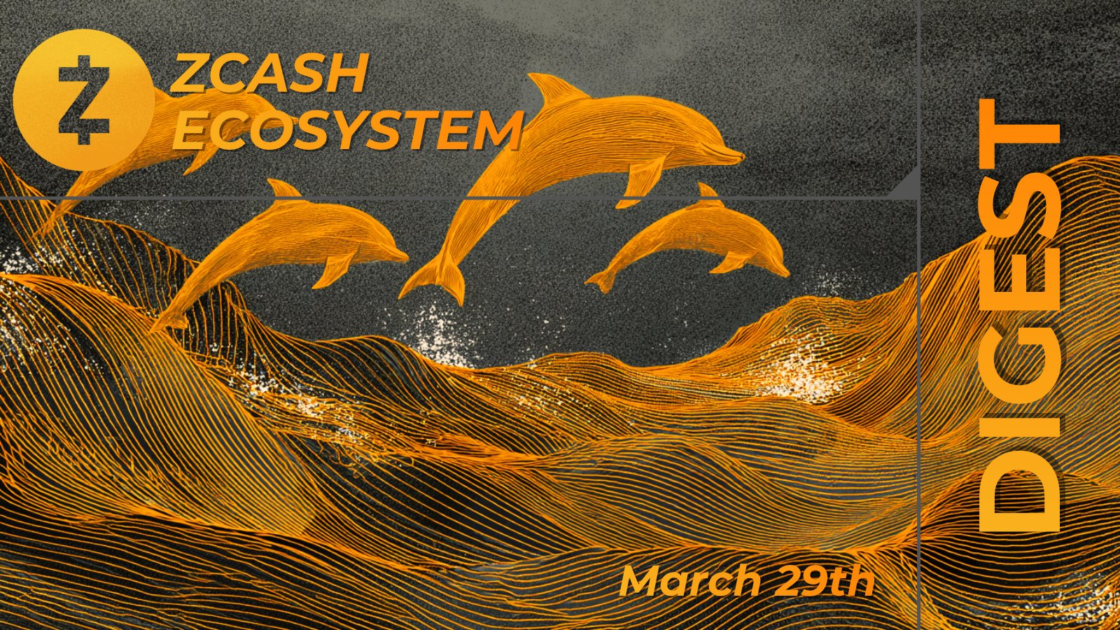 Zcash Ecosystem Digest | March 29th