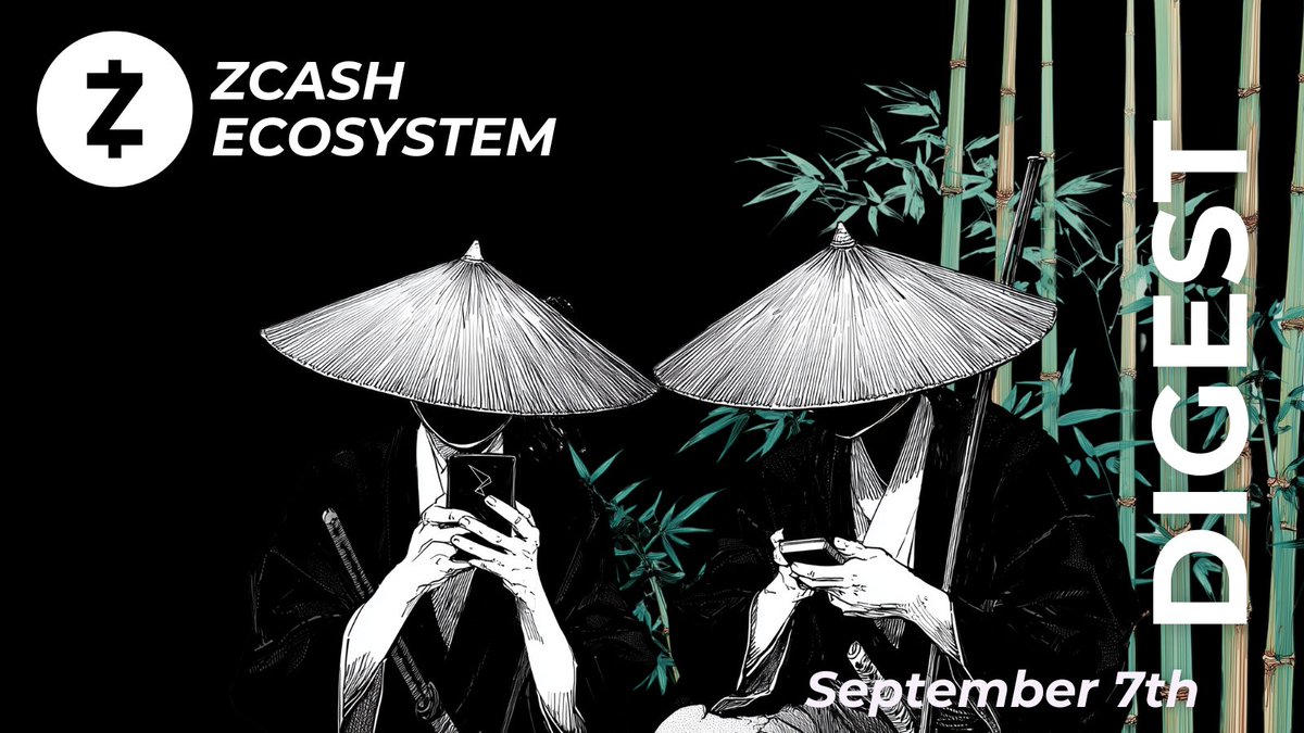 Zcash Ecosystem Digest | September 7th