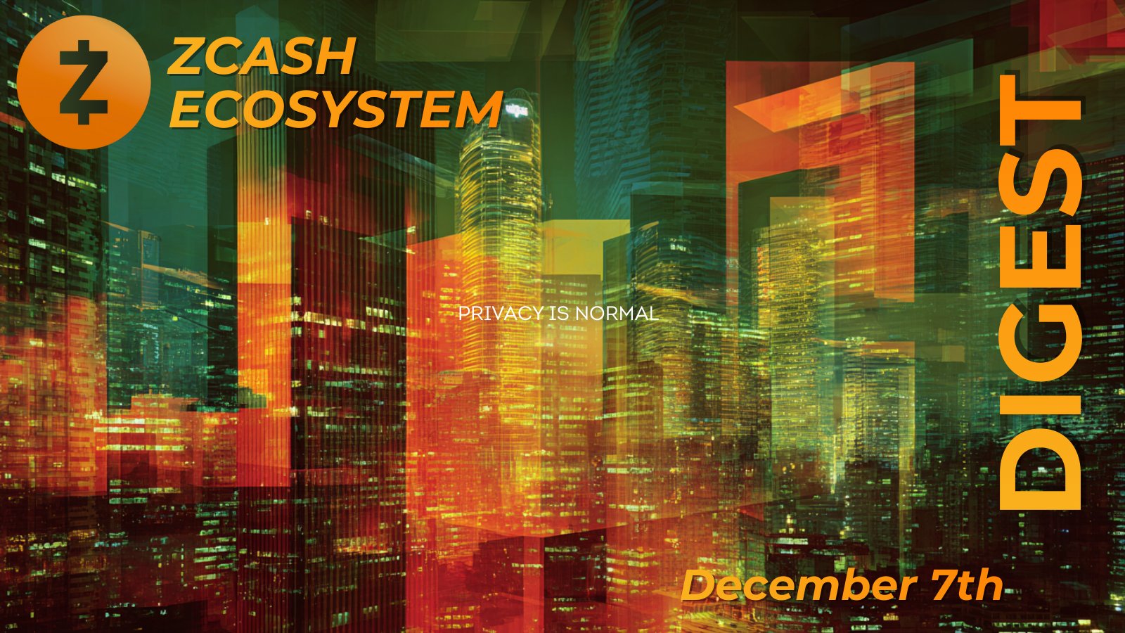 Zcash Ecosystem Digest | December 7th