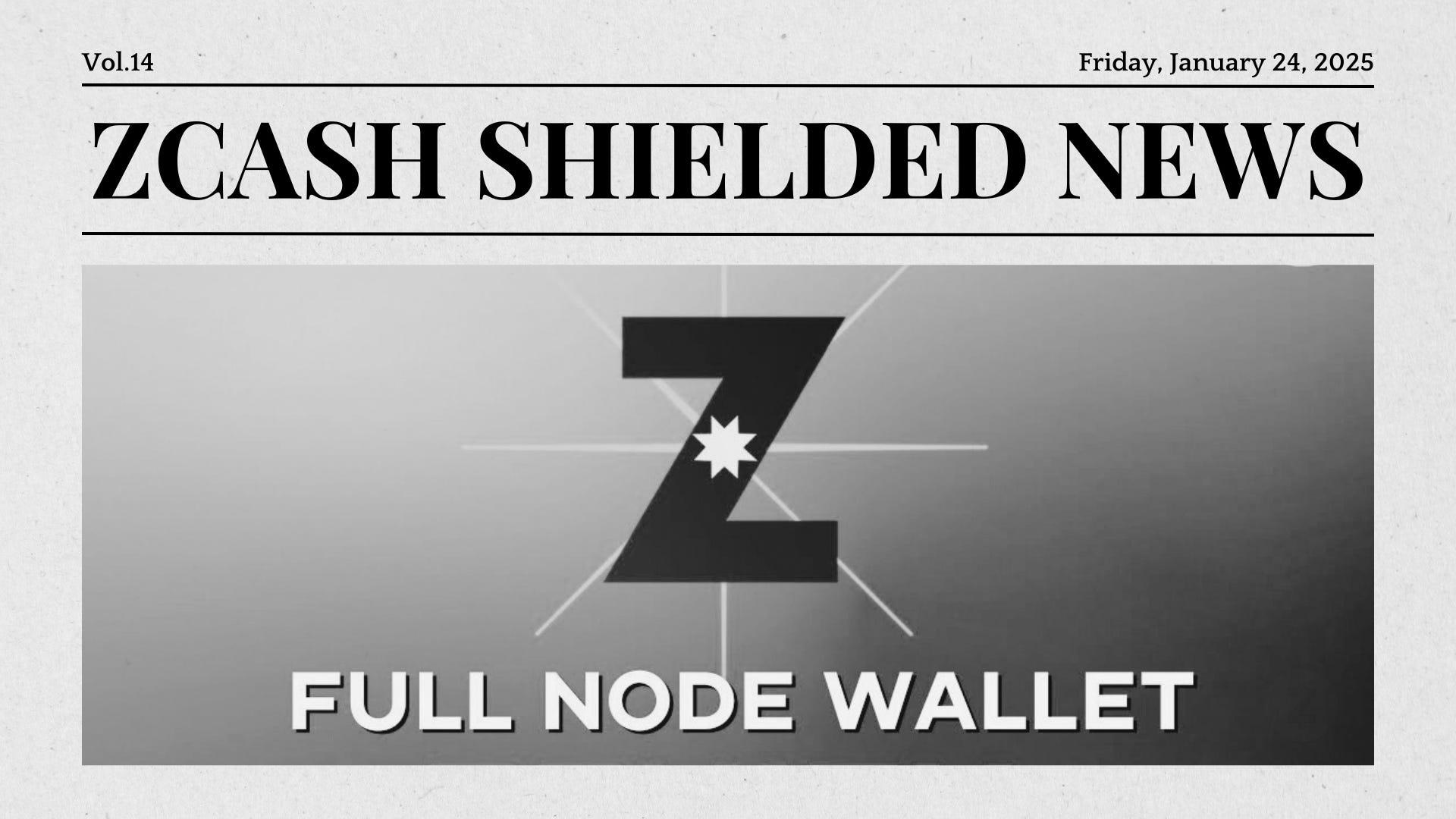 Zcash Shielded News | Vol.14