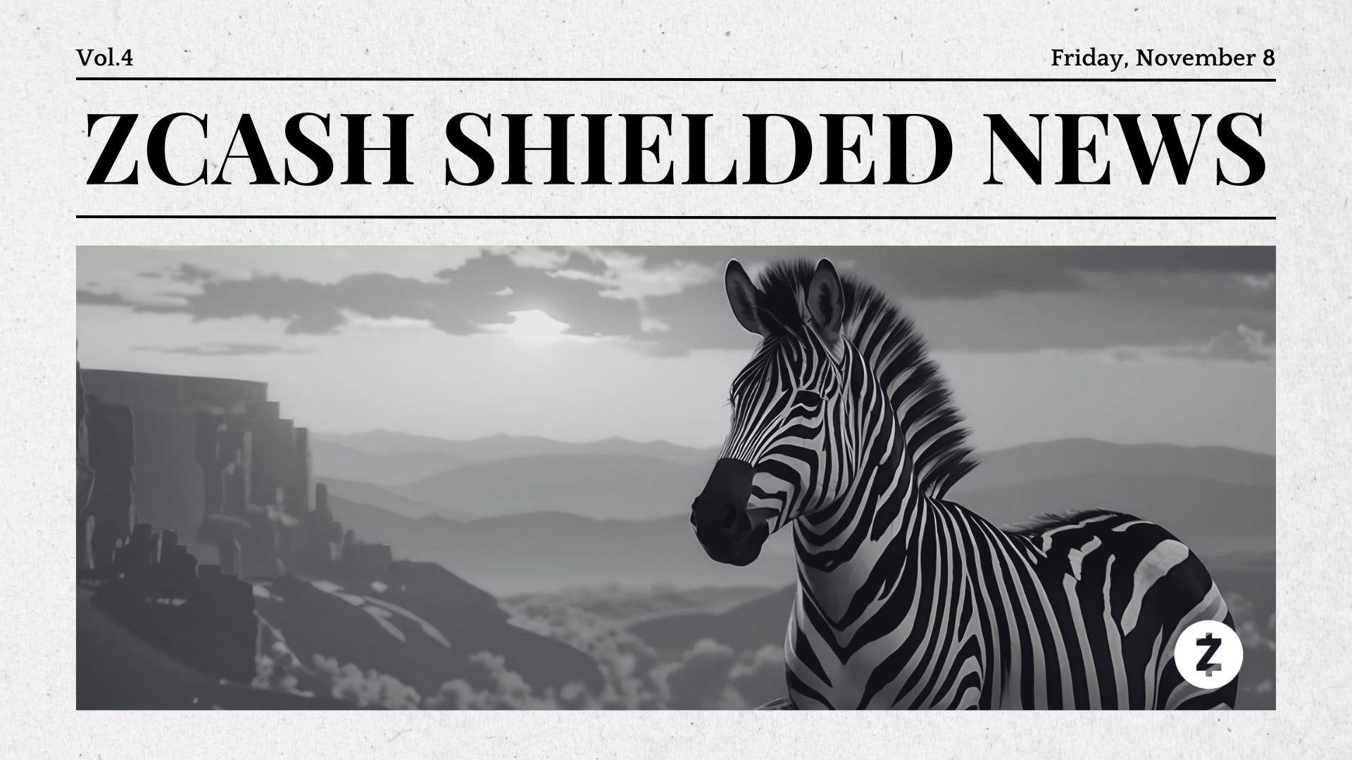 Zcash Shielded News | Volume 4