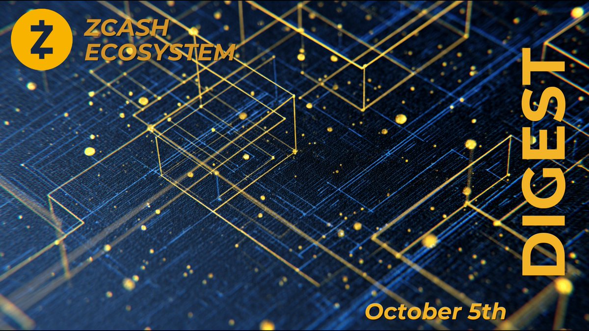 Zcash Ecosystem Digest | October 5th