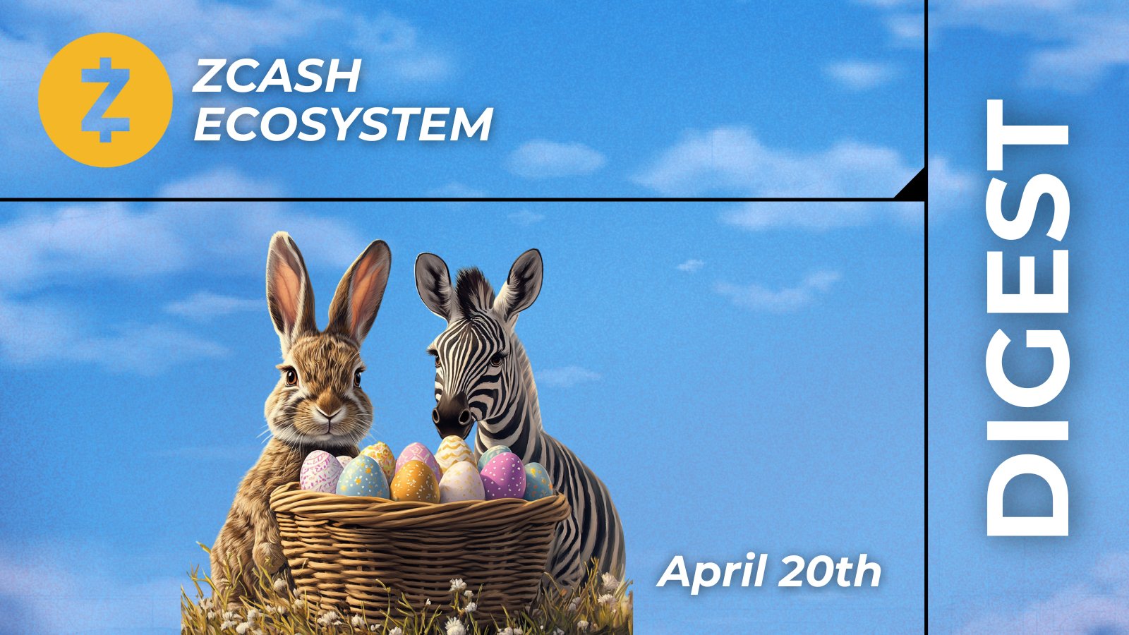 Zcash Ecosystem Digest | April 20th