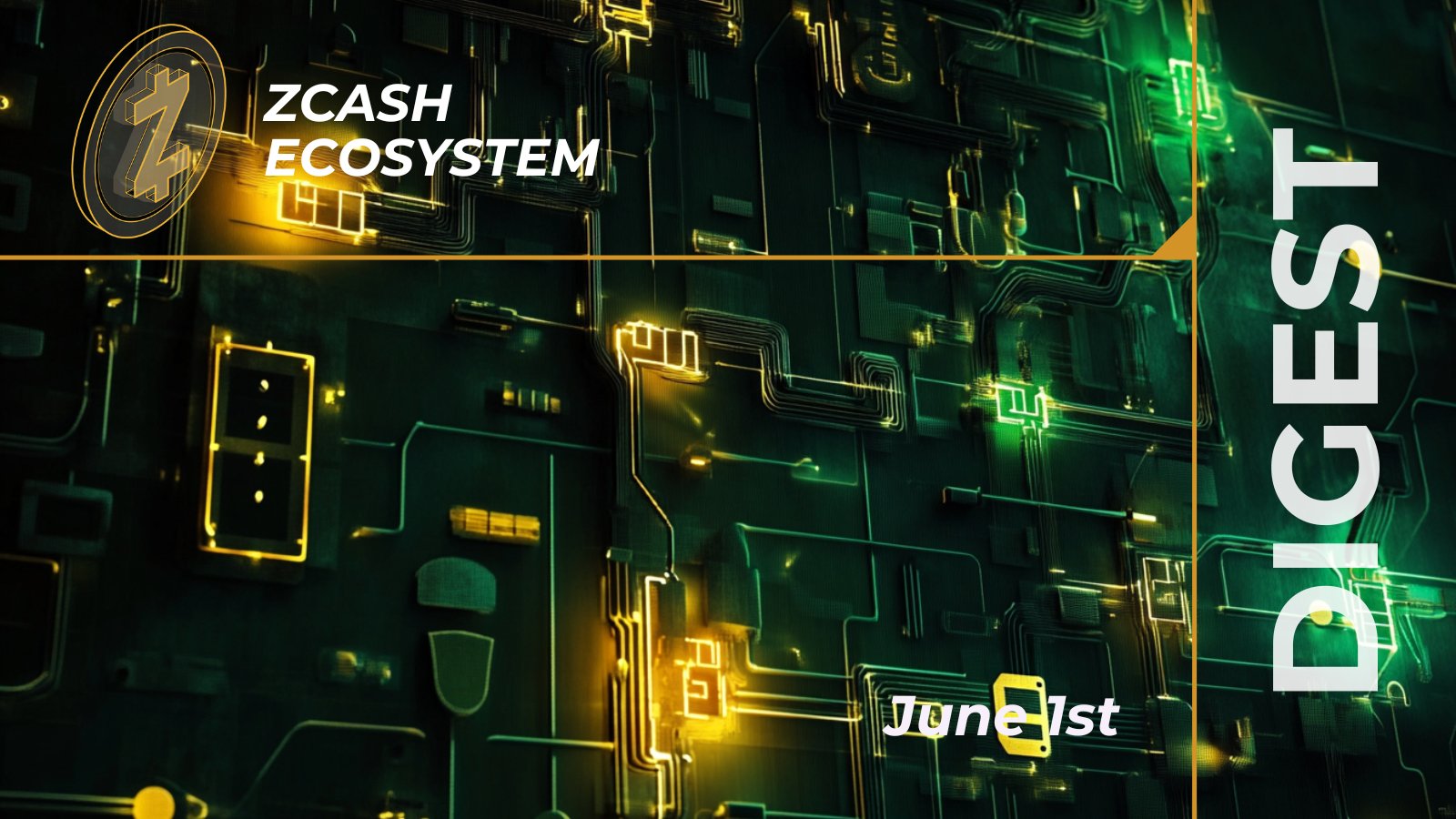 Zcash Ecosystem Digest | June 1st