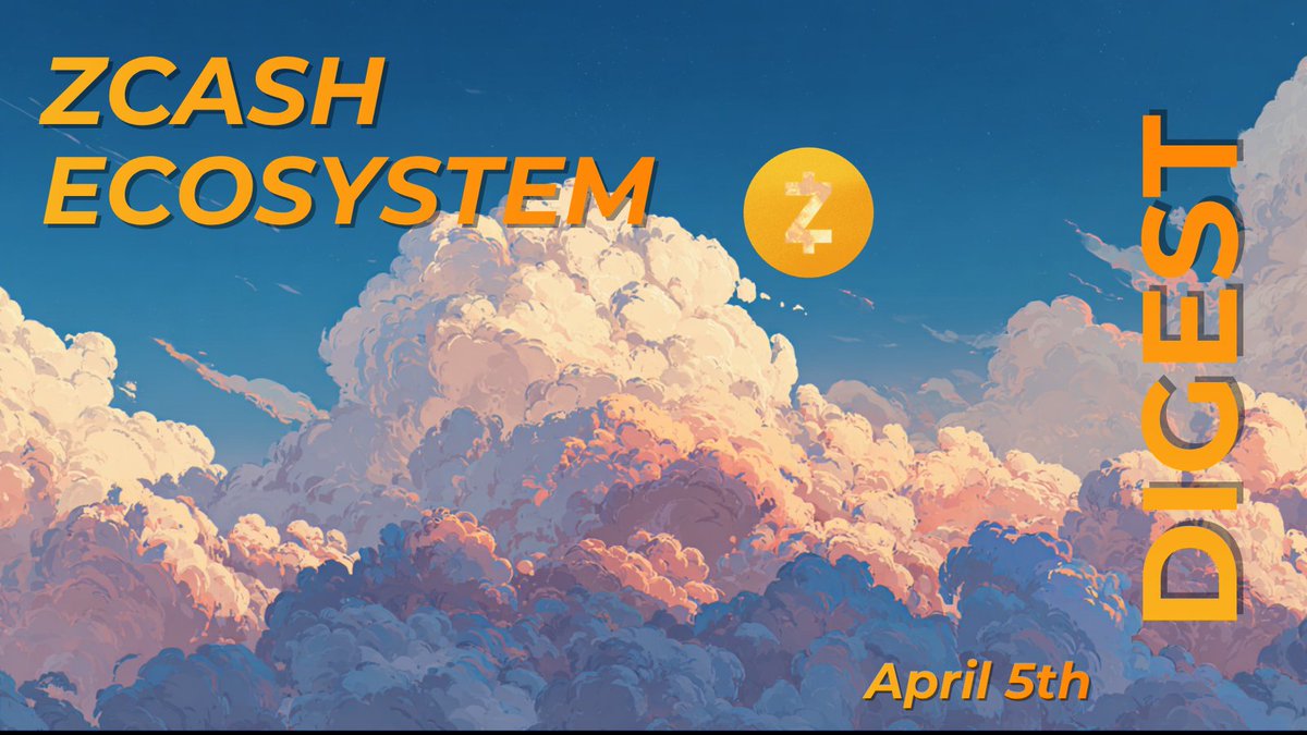 Zcash Ecosystem Digest | April 5th