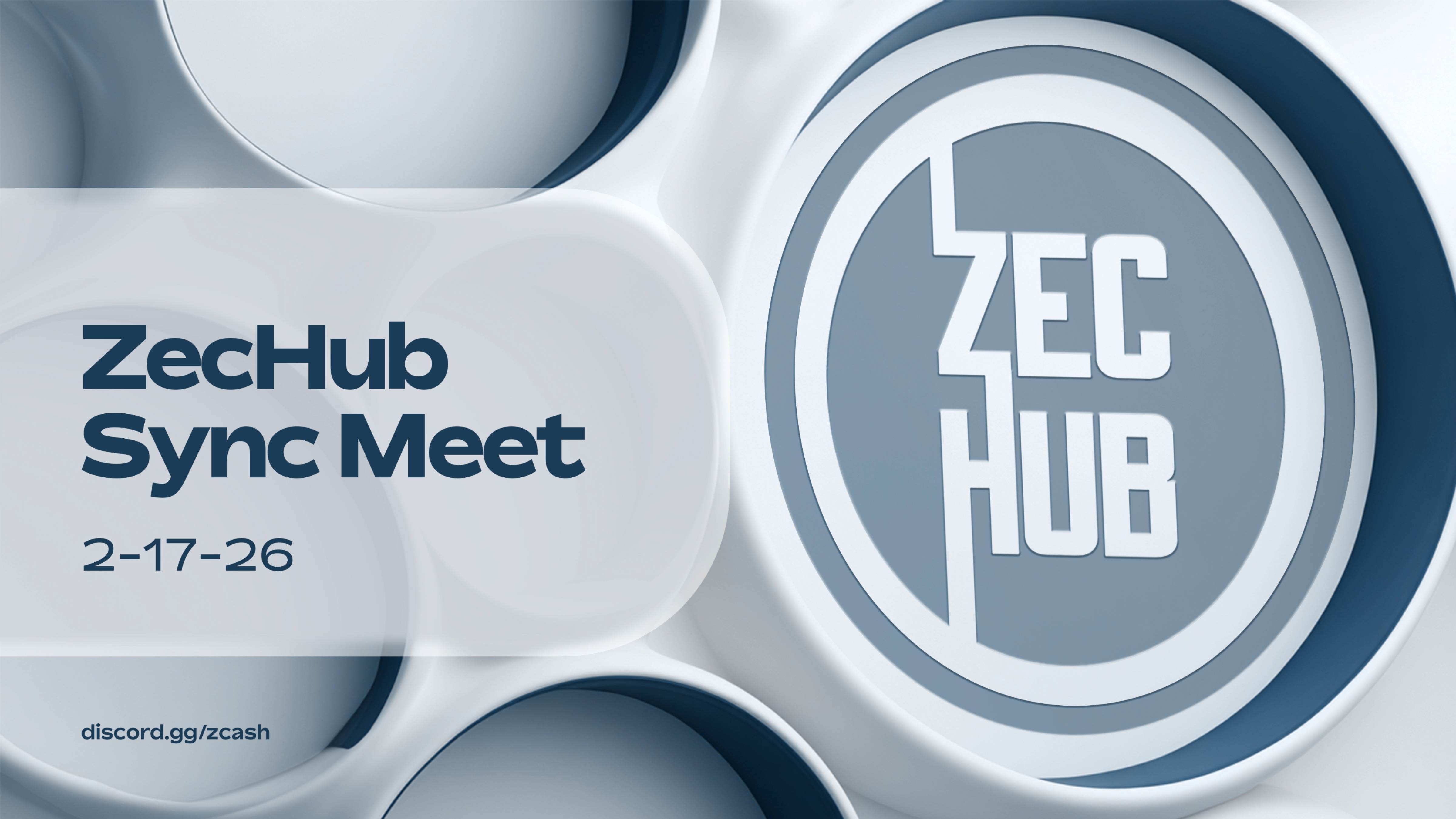 ZecHub | Sync Meeting Updates (02/17/2026)