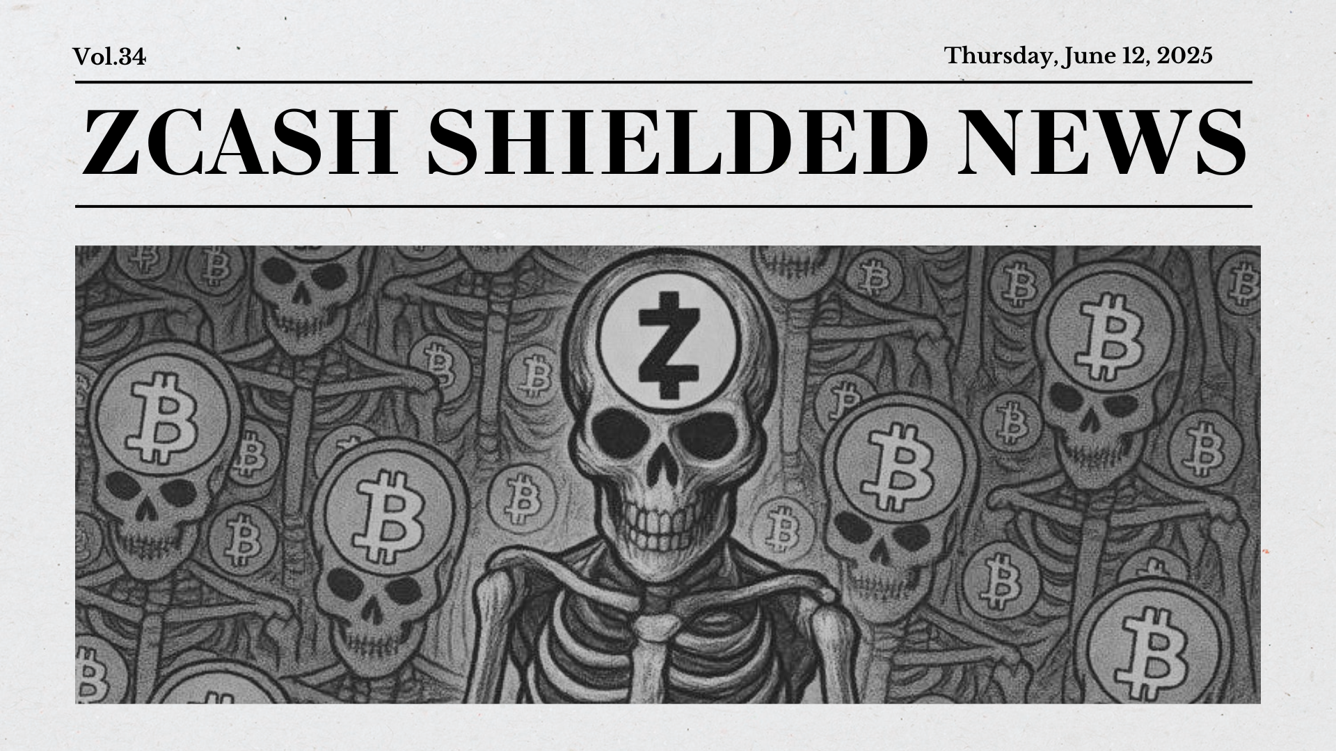 Zcash Shielded News | Vol.34 ⓩ