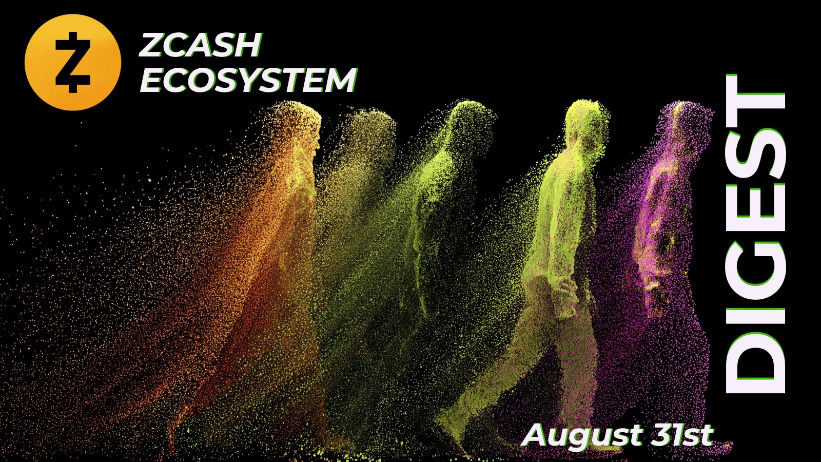 Zcash Ecosystem Digest | August 31st
