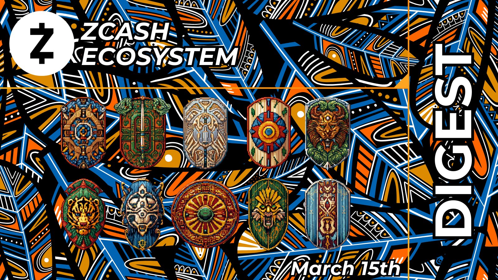 Zcash Ecosystem Digest | March 15th